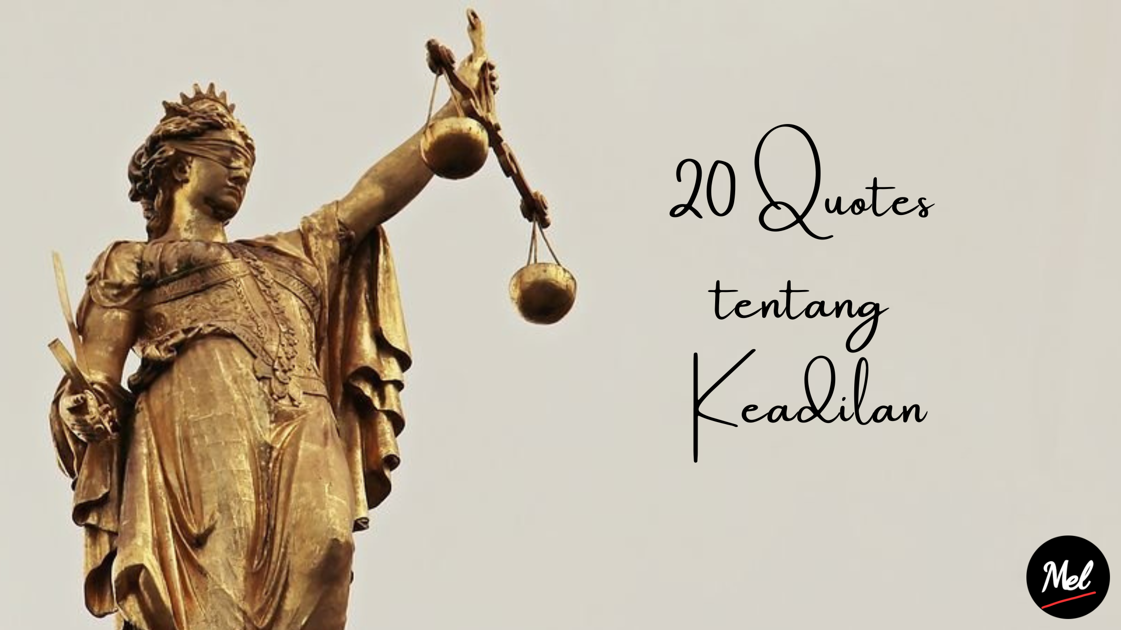 20 Quotes tentang Keadilan Catatan Mel